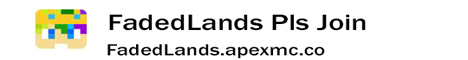 banner for FadedLands server