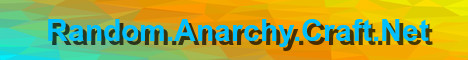 banner for Random.Anarchy.Craft.net server