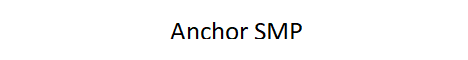 banner for Anchor SMP server