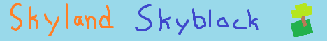 banner for Skyland Skyblock server