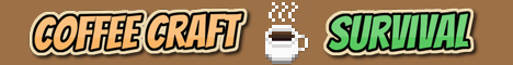 banner for CoffeeCraft Survival server