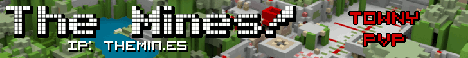 banner for The Mines PvP/SMP server