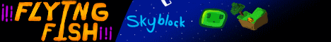 banner for FlyingFish Skyblock server