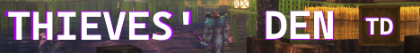 banner for Thieves Den server