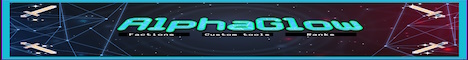 banner for AlphaGlow Factions server