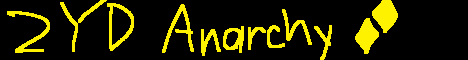 banner for 2YellowDiamonds Anarchy server