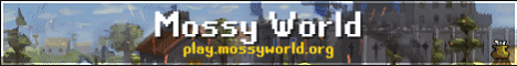 banner for Mossy World server