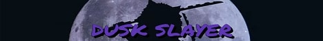 banner for Dusk Slayer server