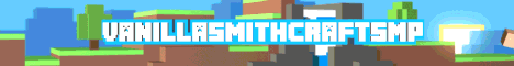 VanillasmithcraftSMP Survival's banner