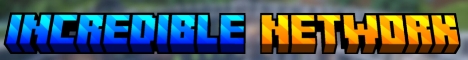 banner for IncredibleNetwork server