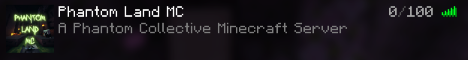 banner for Phantom Land server
