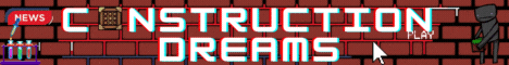 banner for Construction Dreams server