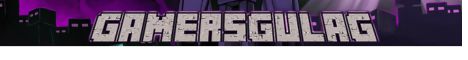 banner for Gamersgulag server