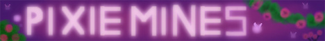 banner for PixieMines server