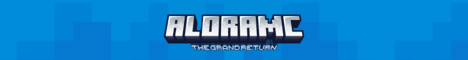 banner for AloraMC: The Grand Return server