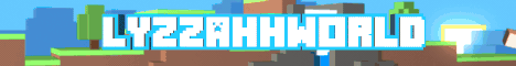 banner for Lyzzahh World server