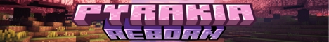 banner for Pyrakia Reborn server