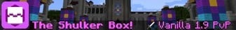 banner for The Shulker Box server