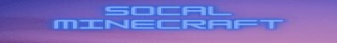 SoCal Minecraft Server 2's banner