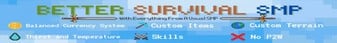 BetterSurvivalSMP's banner