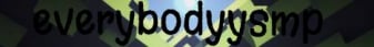 banner for EverybodyySMP server