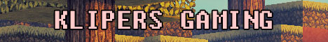 banner for Klipers Gaming - Survival - PvE server