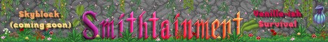 banner for Smithtainment Minecraft server
