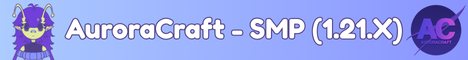 AuroraCraft - SMP (1.21.X)