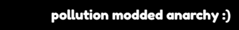banner for pollution modded anarchy server