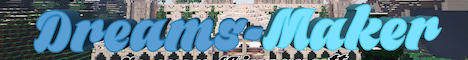 banner for Dreams-Maker server