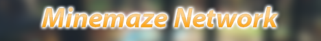 banner for Minemaze server