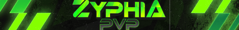banner for Zyphia PvP server