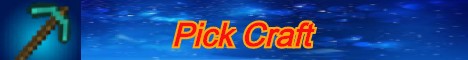 banner for Pick Craft server