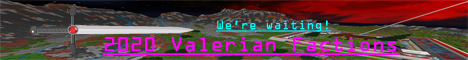 banner for Valerian Factions server