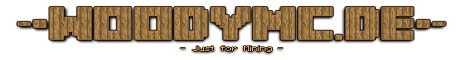 banner for WoodyMC.de server