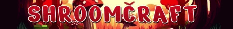 banner for Shroomcraft server