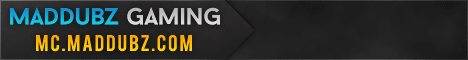 banner for MadDubz.com Official Minecraft Server server