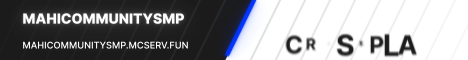 banner for MahiCommunitySMP server