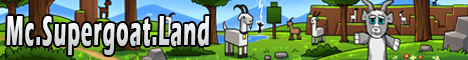 banner for Super GoatLand server