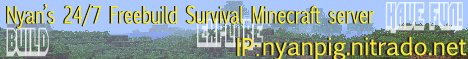 banner for NyanPig 24/7 Freebuild Survival server