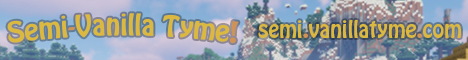 banner for Semi-Vanilla Tyme server