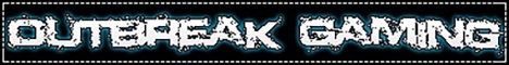banner for Outbreak Gaming server