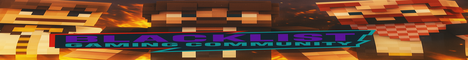 banner for Blacklist Gaming Minecraft server