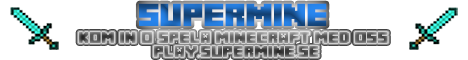 Supermine's banner
