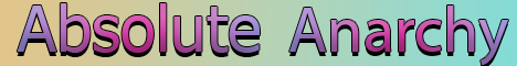 banner for Absolute Anarchy server