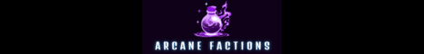 banner for Arcane Factions server