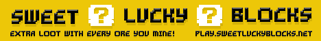 banner for Sweet Lucky Blocks server
