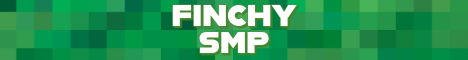banner for Finchy SMP server