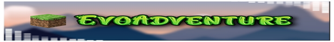 banner for EvoAdventure server