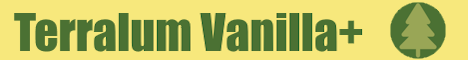 banner for Terralum Vanilla server